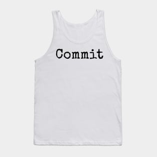 Make a Commitment Tank Top